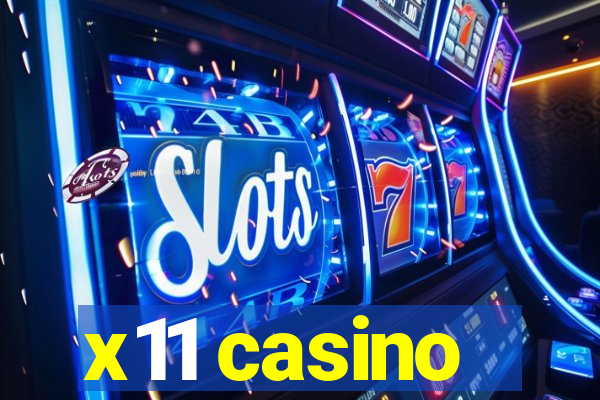 x11 casino